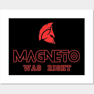 MAGENTO WAS RIGHT Posters and Art